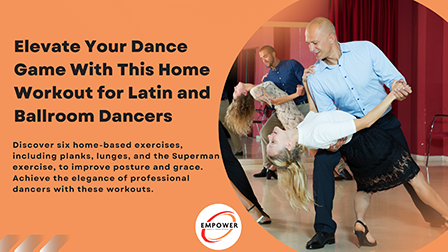 Elevate Your Dance Game With This Home Workout for Latin and Ballroom Dancers